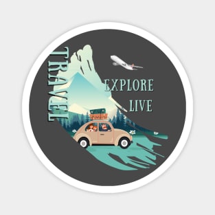 Explore, Live,Travel Magnet